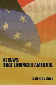 47 Days That Changed America book cover